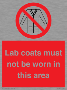 Lab coats must not be worn in this area